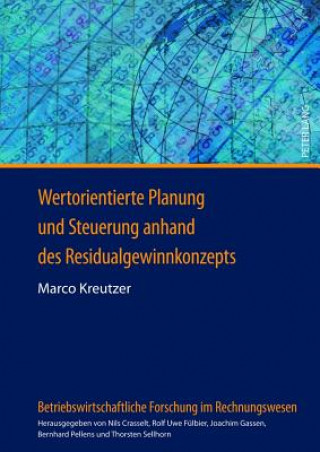 Kniha Wertorientierte Planung Und Steuerung Anhand Des Residualgewinnkonzepts Marco Kreutzer