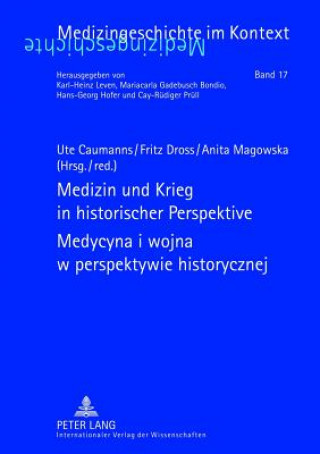 Книга Medizin und Krieg in historischer Perspektive- Medycyna i wojna w perspektywie historycznej Ute Caumanns