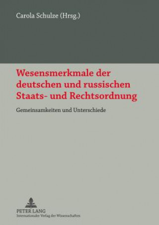 Carte Wesensmerkmale der deutschen und russischen Staats- und Rechtsordnung Carola Schulze
