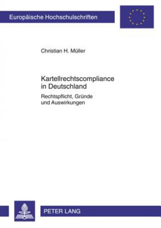 Carte Kartellrechtscompliance in Deutschland Christian H. Müller