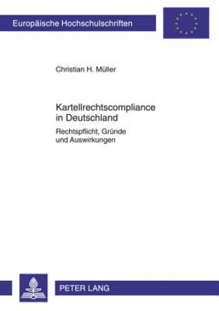 Книга Kartellrechtscompliance in Deutschland Christian H. Müller