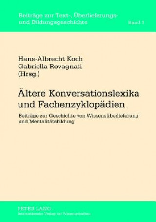 Kniha Aeltere Konversationslexika Und Fachenzyklopaedien Hans-Albrecht Koch