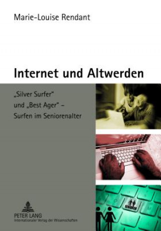 Könyv Internet Und Altwerden Marie-Louise Rendant