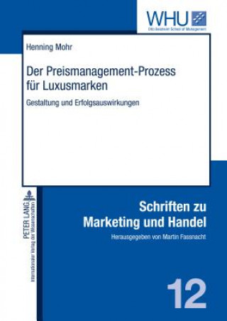 Book Der Preismanagement-Prozess fuer Luxusmarken Henning Mohr