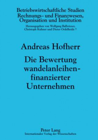 Kniha Die Bewertung Wandelanleihenfinanzierter Unternehmen Andreas Hofherr