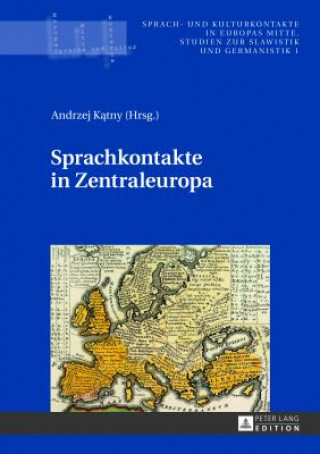 Buch Sprachkontakte in Zentraleuropa Andrzej Katny