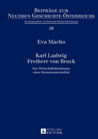 Buch Karl Ludwig Freiherr Von Bruck Eva Macho