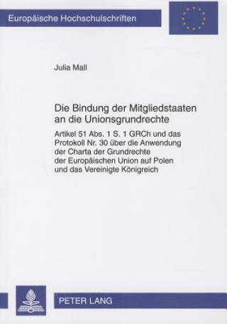 Kniha Bindung Der Mitgliedstaaten an Die Unionsgrundrechte Julia Mall