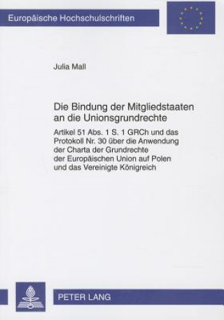 Könyv Bindung Der Mitgliedstaaten an Die Unionsgrundrechte Julia Mall