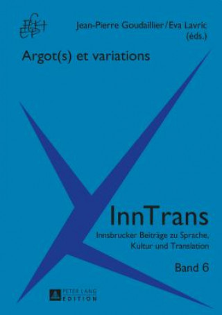 Knjiga Argot(s) Et Variations Jean-Pierre Goudaillier