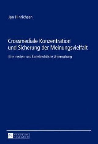 Kniha Crossmediale Konzentration Und Sicherung Der Meinungsvielfalt Jan Hinrichsen