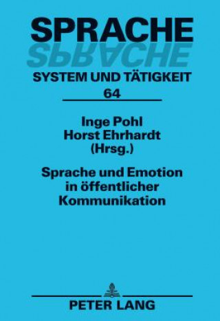 Kniha Sprache Und Emotion in Oeffentlicher Kommunikation Inge Pohl