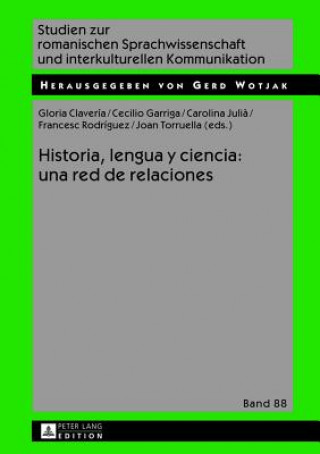 Buch Historia, Lengua Y Ciencia: Una Red de Relaciones Gloria Clavería