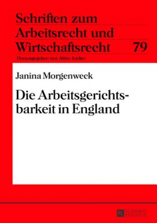 Buch Arbeitsgerichtsbarkeit in England Janina Morgenweck