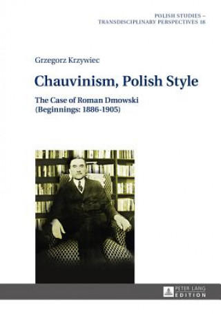 Kniha Chauvinism, Polish Style Grzegorz Krzywiec