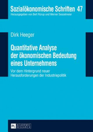 Książka Quantitative Analyse Der Oekonomischen Bedeutung Eines Unternehmens Dirk Heeger