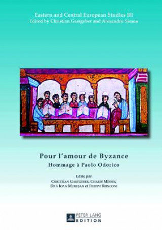 Kniha Pour l'amour de Byzance Christian Gastgeber