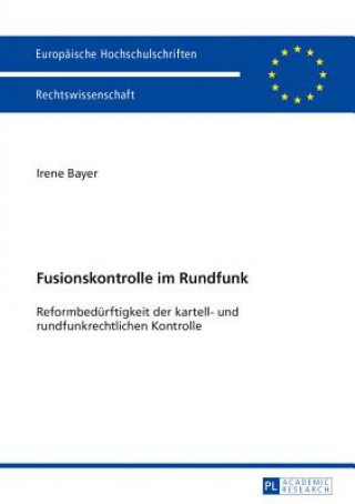 Kniha Fusionskontrolle im Rundfunk Irene Bayer