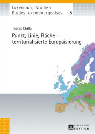 Book Punkt, Linie, Flaeche - territorialisierte Europaeisierung Tobias Chilla