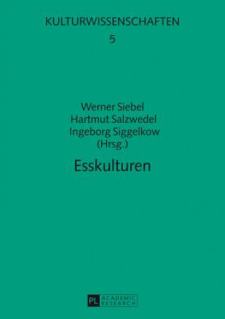 Kniha Esskulturen Werner Siebel