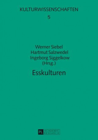 Livre Esskulturen Werner Siebel