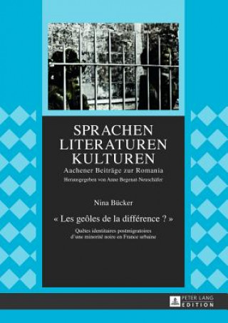 Könyv Â« Les geoles de la difference ? Â» Nina Bücker
