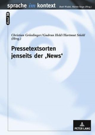 Kniha Pressetextsorten Jenseits Der 'News' Christian Grösslinger