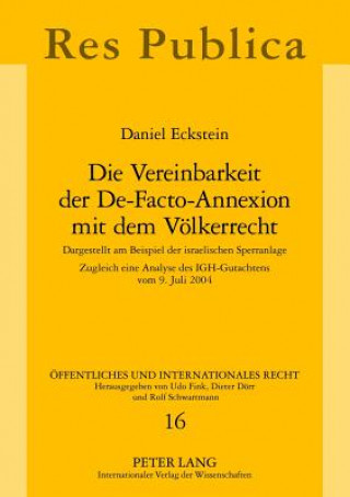 Buch Vereinbarkeit Der de-Facto-Annexion Mit Dem Voelkerrecht Daniel Eckstein