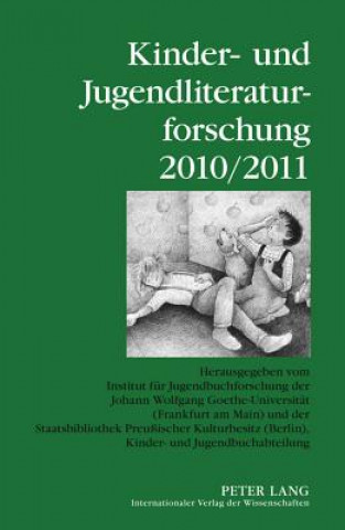 Kniha Kinder- Und Jugendliteraturforschung 2010/2011 Bernd Dolle-Weinkauff