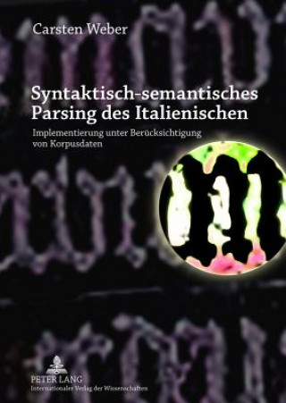 Buch Syntaktisch-Semantisches Parsing Des Italienischen Carsten Weber