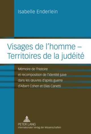 Knjiga Visages de l'Homme - Territoires de la Judeite Isabelle Enderlein