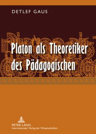 Carte Platon ALS Theoretiker Des Paedagogischen Detlef Gaus