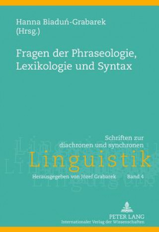 Könyv Fragen Der Phraseologie, Lexikologie Und Syntax Hanna Biadun-Grabarek