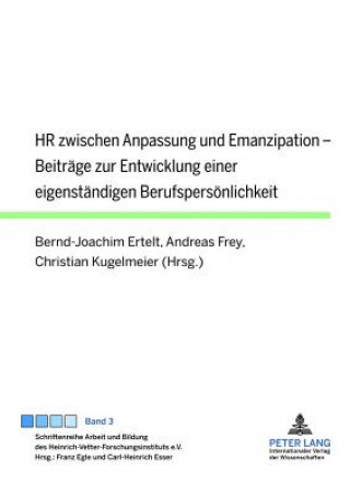 Kniha HR Zwischen Anpassung Und Emanzipation Bernd-Joachim Ertelt