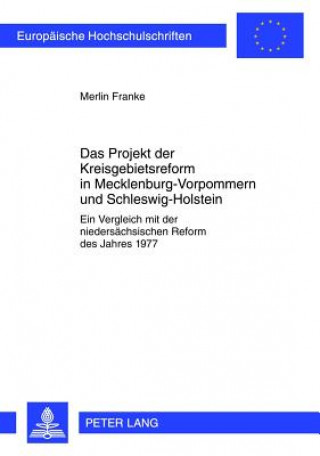 Kniha Projekt Der Kreisgebietsreform in Mecklenburg-Vorpommern Und Schleswig-Holstein Merlin Franke