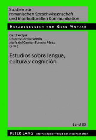 Kniha Estudios sobre lengua, cultura y cognicion Gerd Wotjak