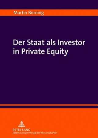 Knjiga Staat ALS Investor in Private Equity Martin Borning