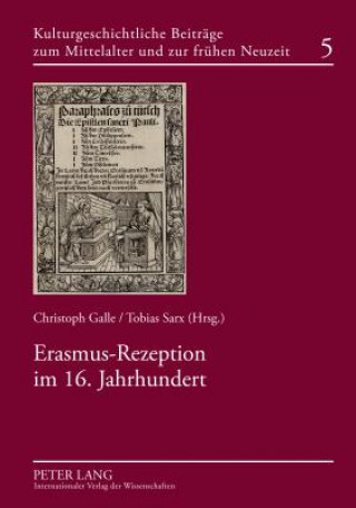 Книга Erasmus-Rezeption Im 16. Jahrhundert Christoph Galle