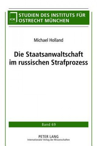 Carte Staatsanwaltschaft Im Russischen Strafprozess Michael Holland