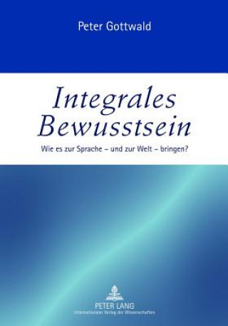 Book Integrales Bewusstsein Peter Gottwald