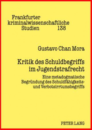 Book Kritik Des Schuldbegriffs Im Jugendstrafrecht Gustavo Chan Mora