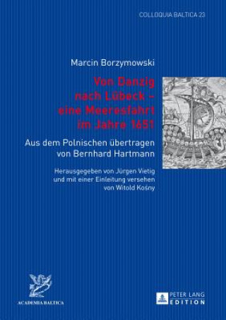 Книга Von Danzig nach Luebeck - eine Meeresfahrt im Jahre 1651 Marcin Borzymowski