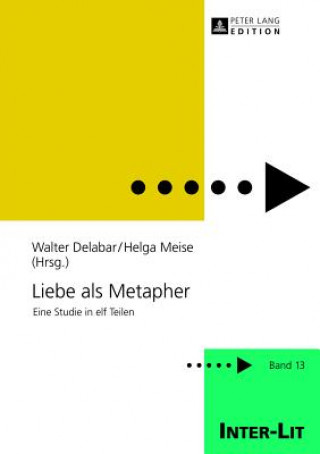 Könyv Liebe ALS Metapher Walter Delabar