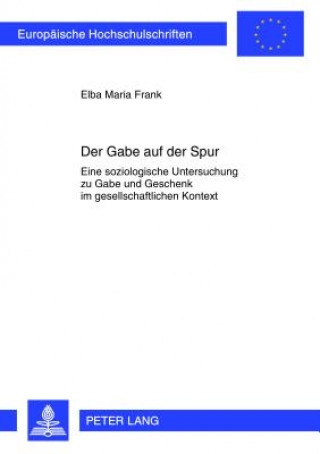 Kniha Der Gabe Auf Der Spur Elba Maria Frank
