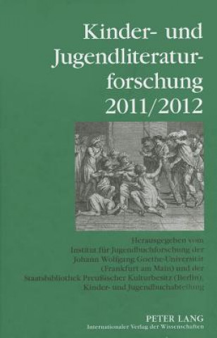 Kniha Kinder- Und Jugendliteraturforschung 2011/2012 Bernd Dolle-Weinkauff