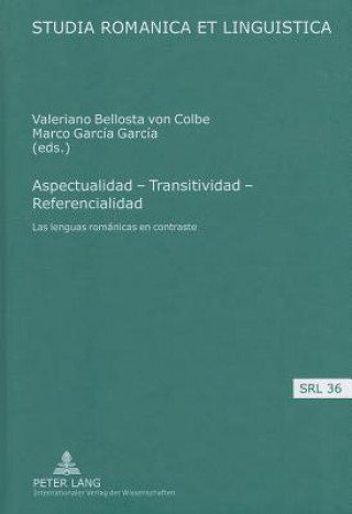 Könyv Aspectualidad - Transitividad - Referencialidad Valeriano Bellosta von Colbe