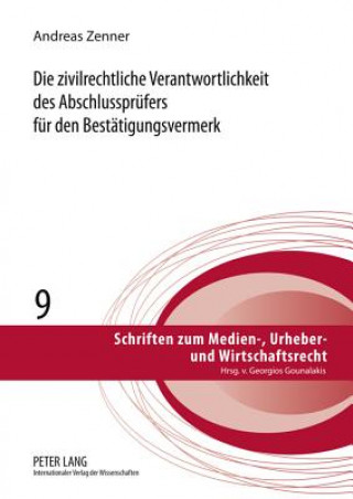 Kniha Zivilrechtliche Verantwortlichkeit Des Abschlusspruefers Fuer Den Bestaetigungsvermerk Andreas Zenner