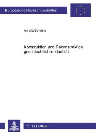 Buch Konstruktion Und Rekonstruktion Geschlechtlicher Identitaet Amalia Sdroulia