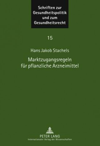 Carte Marktzugangsregeln Fuer Pflanzliche Arzneimittel Hans Jakob Stachels
