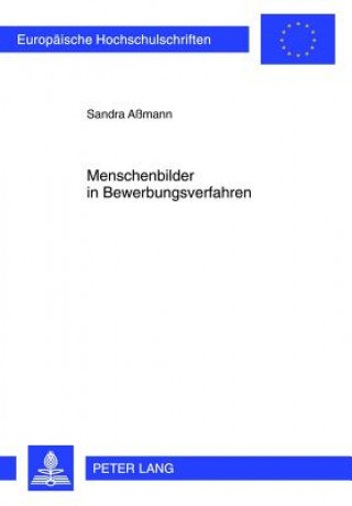 Könyv Menschenbilder in Bewerbungsverfahren Sandra Aßmann